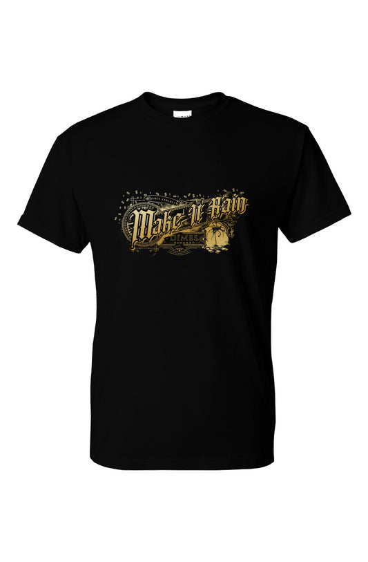 Make It Rain T-Shirt
